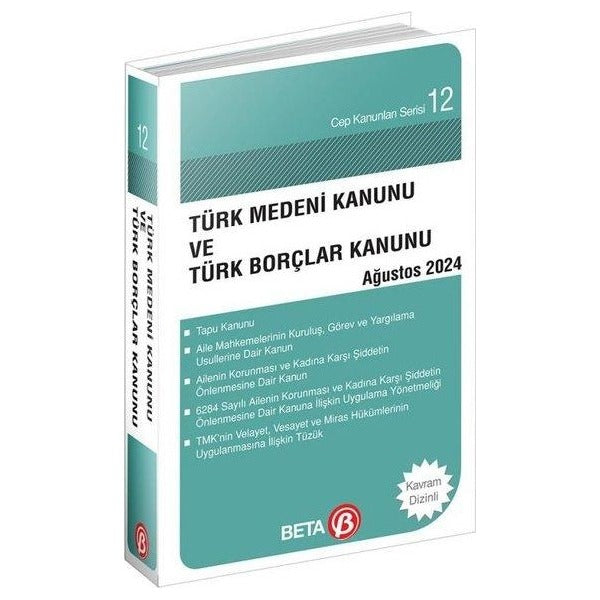 Türk Medeni Kanunu ve Türk Borçlar Kanunu Ağustos 2024 - Cep Kanunları Serisi | Beta Yayınları (Cep Boy)