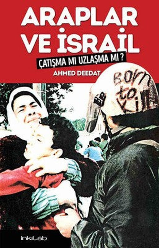 Araplar ve İsrail Çatışma Mı Uzlaşma Mı? | İnkılab Yayınları
