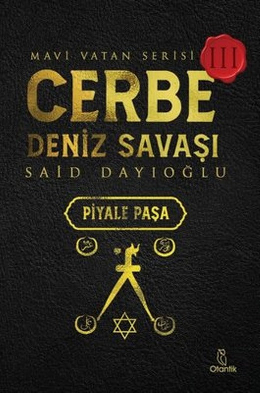 Cerbe Deniz Savaşı: Piyale Paşa - Mavi Vatan Serisi 3 | Otantik Kitap