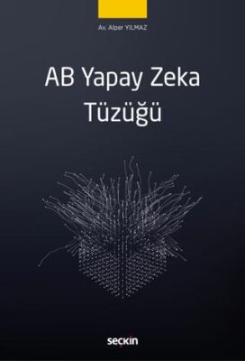 AB Yapay Zeka Tüzüğü - Alper Yılmaz kitap kapağı