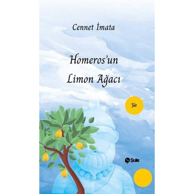 Homeros'un Limon Ağacı | Şule Yayınları (İnce Kapak)