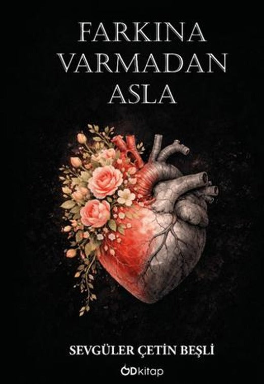Farkına Varmadan Asla