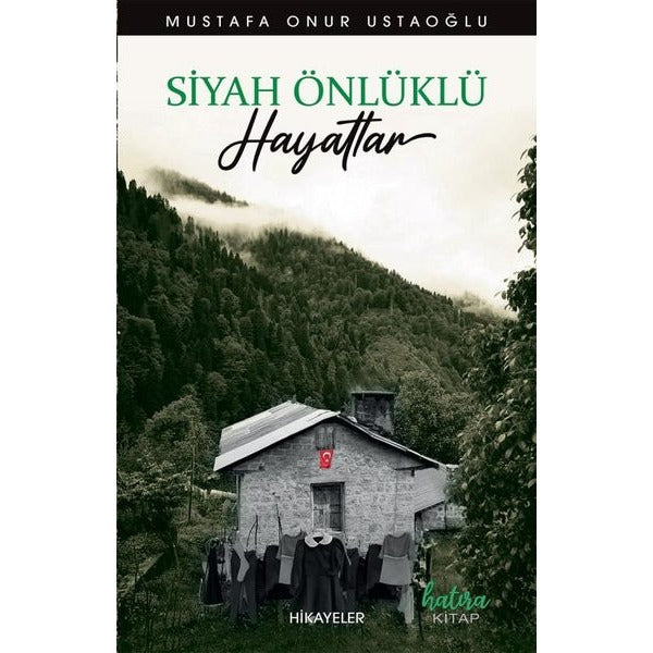 Siyah Önlüklü Hayatlar - Hikayeler | Hatıra Kitap