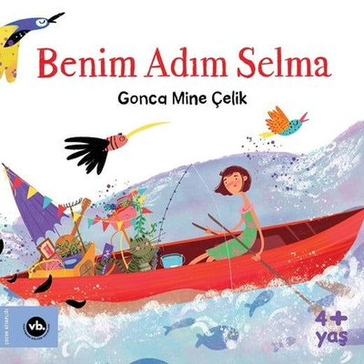 Benim Adım Selma 4+ Yaş | VakıfBank Kültür Yayınları