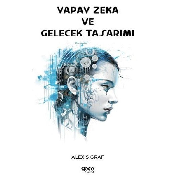 Yapay Zeka ve Gelecek Tasarımı | Gece Kitaplığı