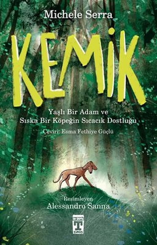 Kemik - Yaşlı Bir Adam ve Sıska Bir Köpeğin Sıcacık Dostluğu | Timaş İlk Genç
