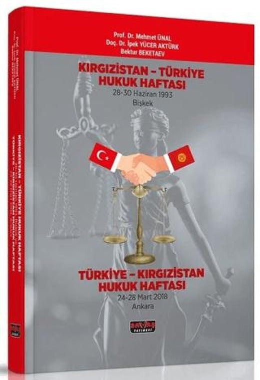 Kırgızistan - Türkiye Hukuk Haftası | Savaş Yayınevi (Ciltsiz)