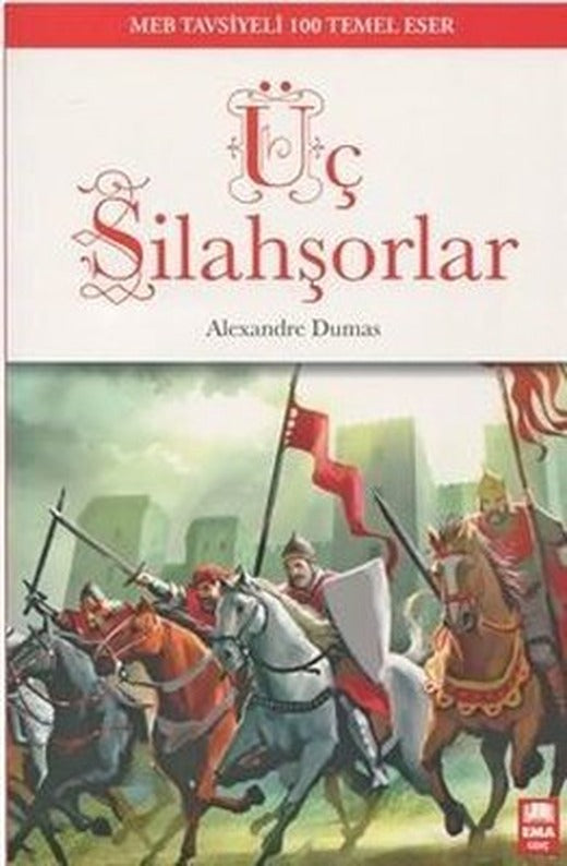 Üç Silahşörler-100 Temel Eser | Ema Genç