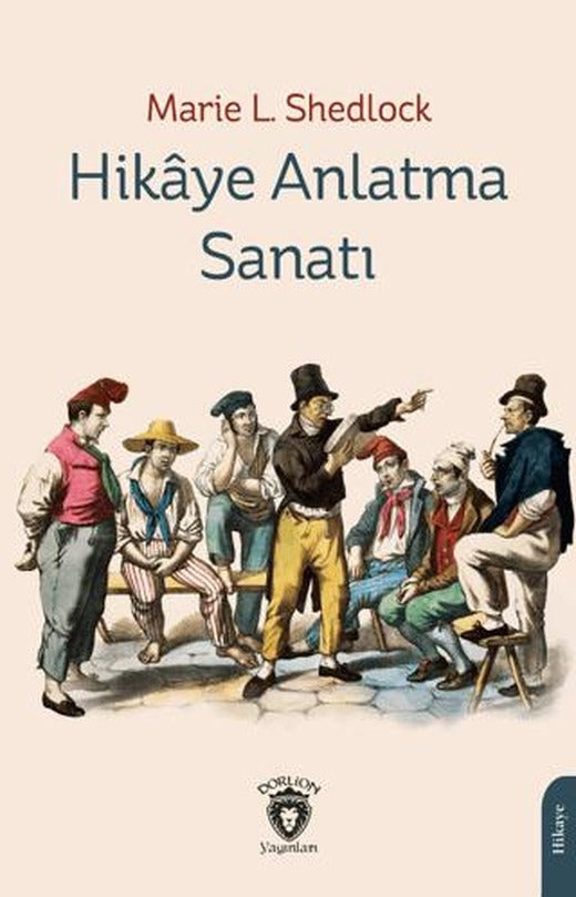 Hikaye Anlatma Sanatı | Dorlion Yayınları (Ciltsiz)