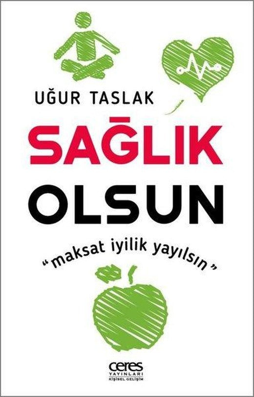 Sağlık Olsun - Maksat İyilik Yayılsın | Ceres Yayınları (e-Kitap)