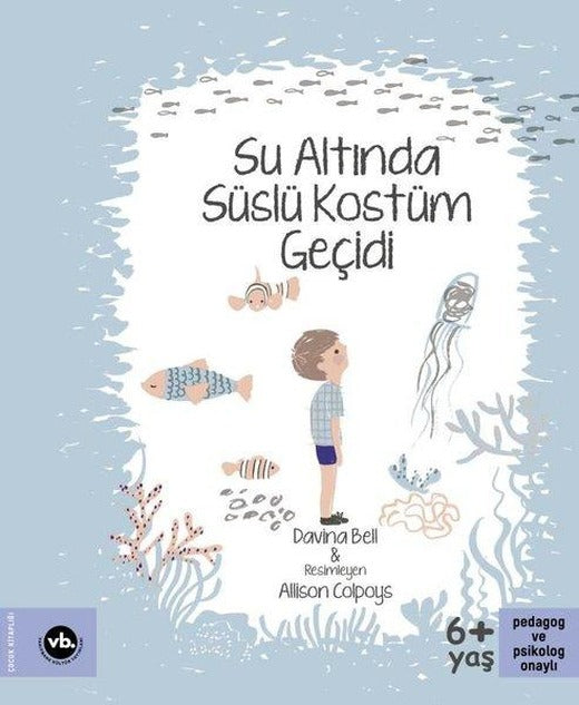 Su Altında Süslü Kostüm Geçidi | VakıfBank Kültür Yayınları (İnce Kapak)
