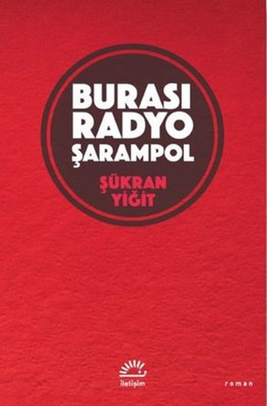Burası Radyo Şarampol | İletişim Yayınları