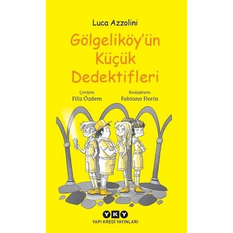 Gölgeliköyün Küçük Dedektifleri | Yapı Kredi Yayınları