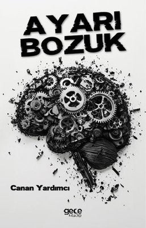 Ayarı Bozuk | Gece Kitaplığı (İnce Kapak)