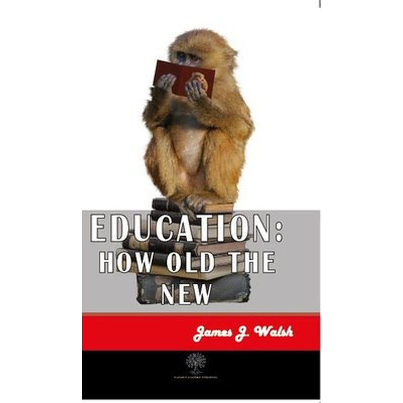 Education: How Old the New | Platanus Publishing