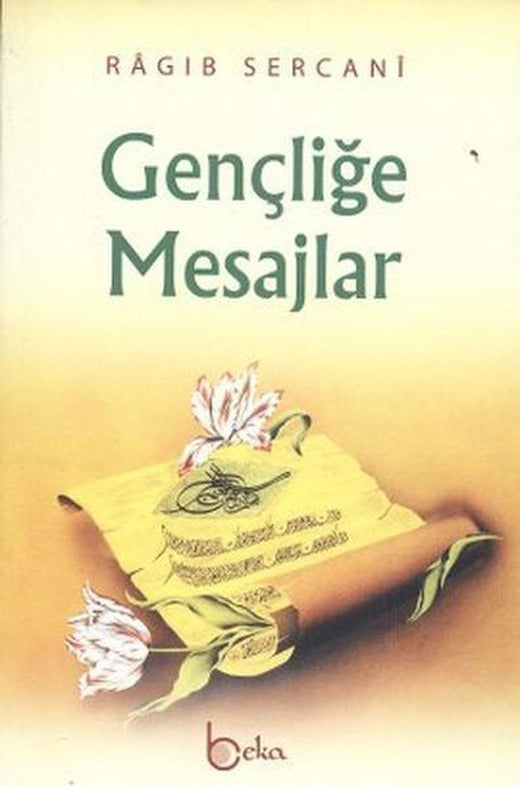 Gençliğe Mesajlar | Beka Yayınları (İnce Kapak)