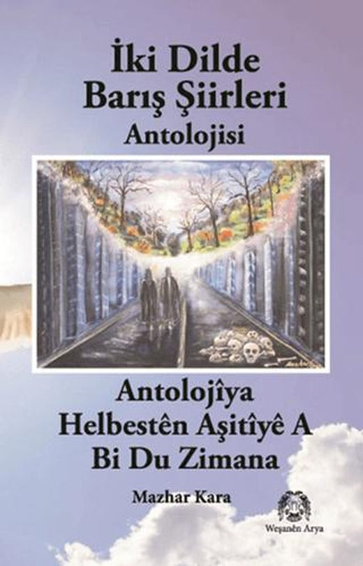 İki Dilde Barış Şiirleri Antolojisi | Arya Yayıncılık (Ciltsiz)