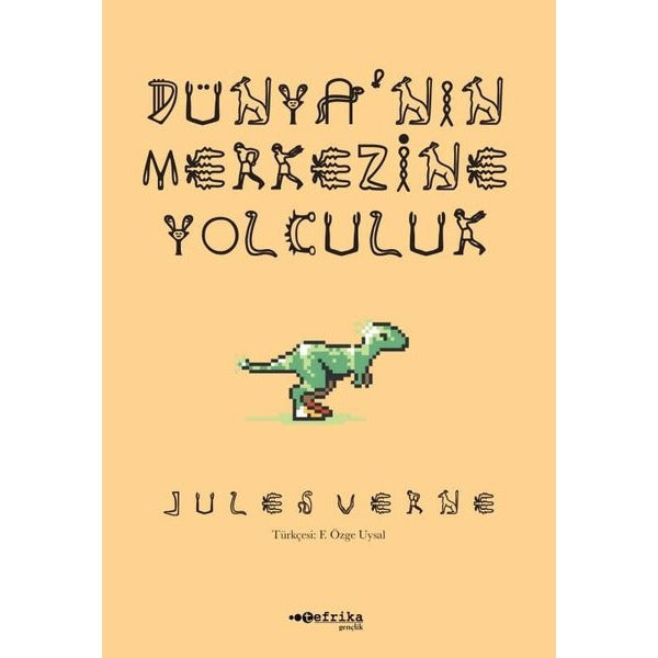 Dünya'nın Merkezine Yolculuk | Tefrika Yayınları