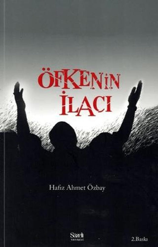 Öfkenin İlacı | Şazeli Yayınevi (Ciltsiz)