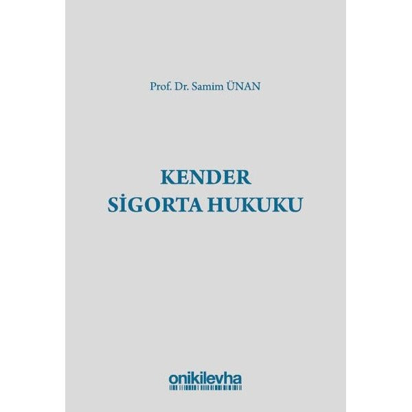 Kender Sigorta Hukuku