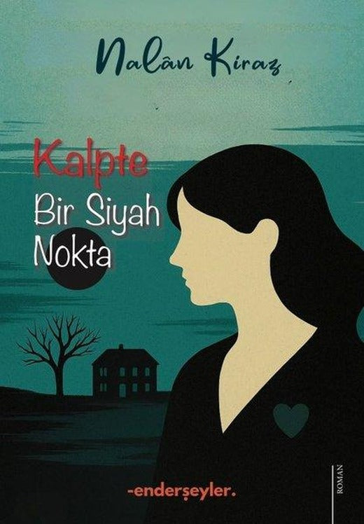 Kalpte Bir Siyah Nokta | Ender Şeyler Yayınları (İnce Kapak)