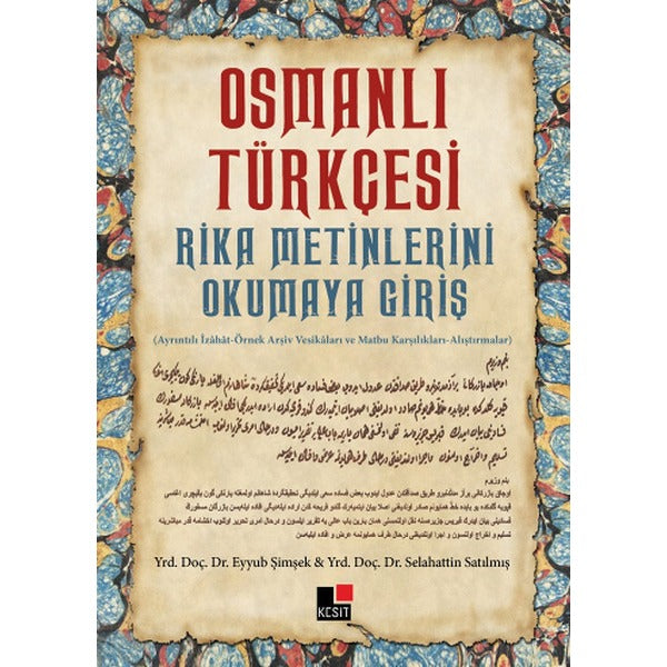 Osmanlı Türkçesi Rika Metinlerini Okumaya Giriş | Kesit Yayınları - Edebiyat Dizisi (İnce Kapak)