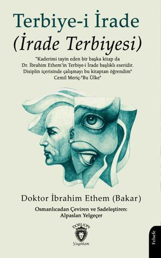 Terbiye-i İrade (İrade Terbiyesi) | Dorlion Yayınları (Ciltsiz)