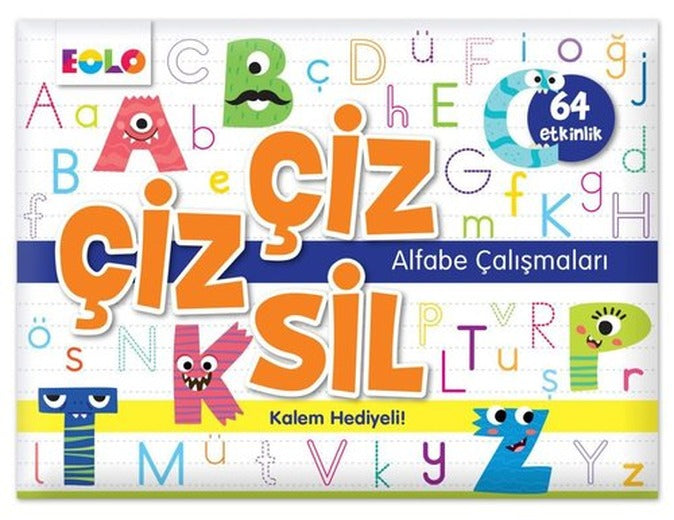 Çiz Çiz Sil Alfabe Çalışmaları - 32 Kart 64 Etkinlik - Kalem Hediyeli | Eolo (İnce Kapak)