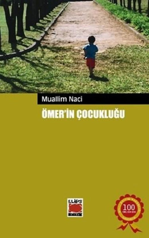 Ömer'in Çocukluğu-100 Temel Eser | Elips Kitapları (İnce Kapak)