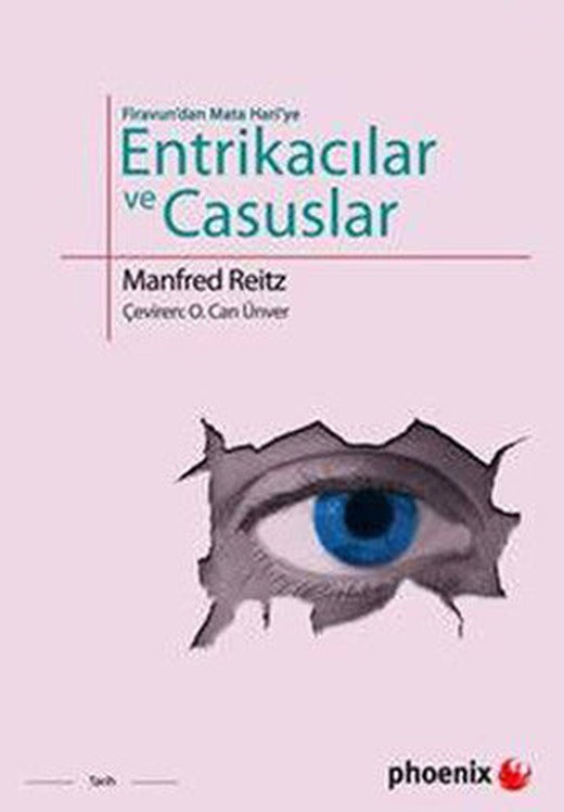 Firavun'dan Mata Hari'ye Entrikacılar ve Casuslar | Phoenix