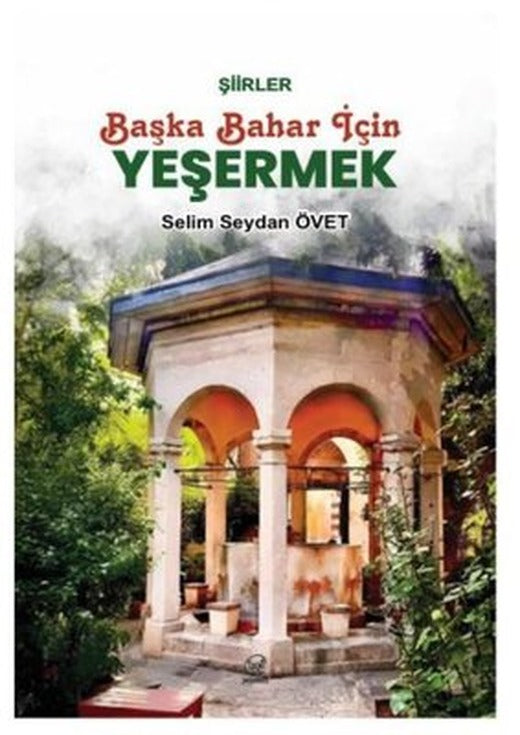 Başka Bahar İçin Yeşermek | Çizge Yayıncılık