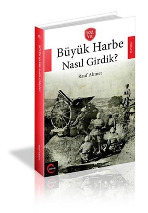 Büyük Harbe Nasıl Girdik | Cümle (İnce Kapak)