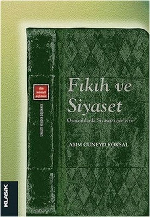 Fıkıh ve Siyaset | Klasik Yayınları