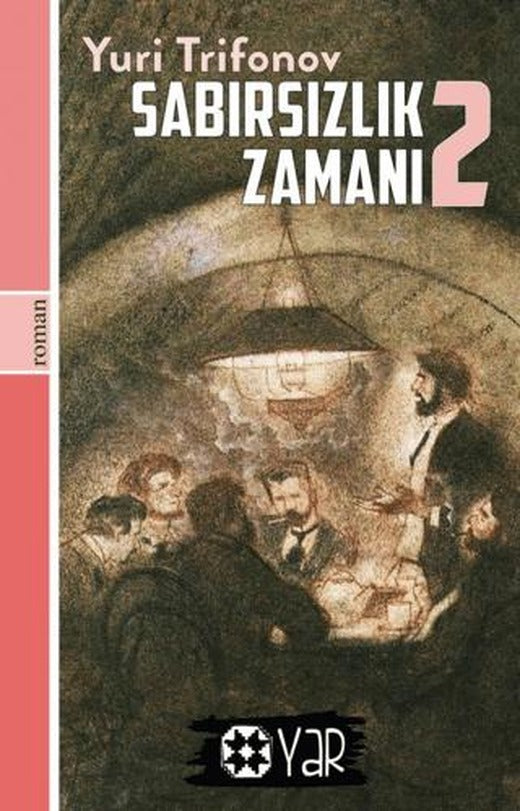 Sabırsızlık Zamanı 2 | Yar Yayınları (Ciltsiz)