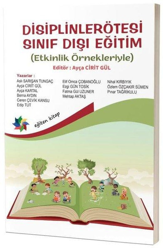 Disiplinlerötesi Sınıf Dışı Eğitim - Etkinlik Örnekleriyle | Eğiten Kitap (İnce Kapak)