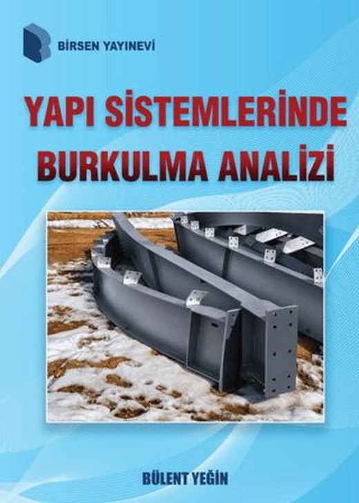 Yapı Sistemlerinde Burkulma Analizi | Birsen Yayınevi (Ciltsiz)