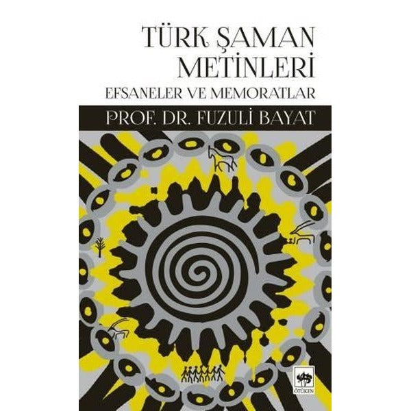 Türk Şaman Metinleri | Ötüken Neşriyat