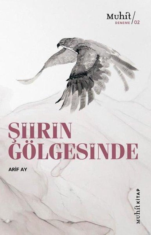 Şiirin Gölgesinde | Muhit Kitap (İnce Kapak)