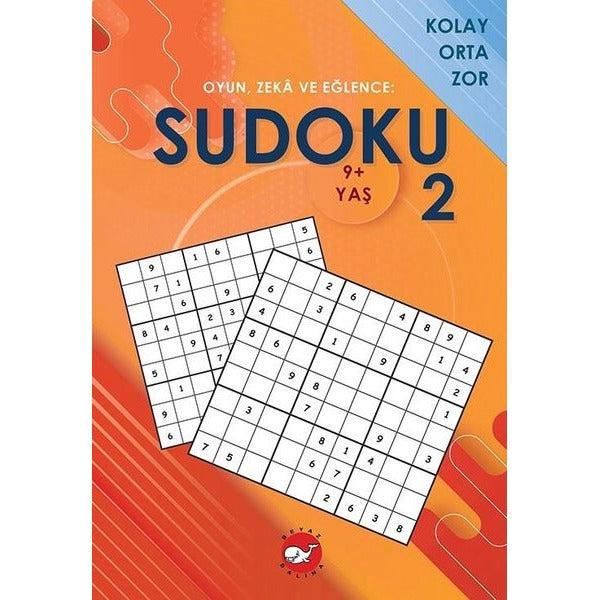 Sudoku 2 - Oyun Zeka ve Eğlence: Kolay Orta Zor | Beyaz Balina Yayınları