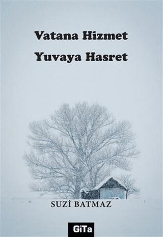 Vatana Hizmet Yuvaya Hasret | Gita Yayınları (Ciltsiz)  - Resim 1
