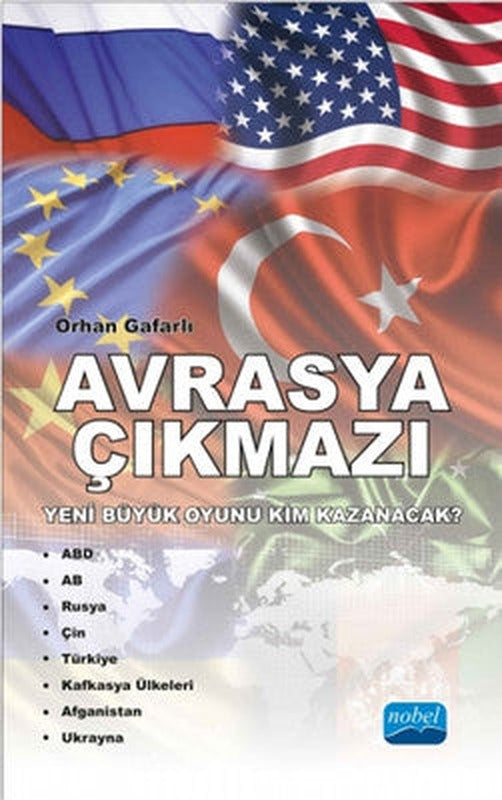 Avrasya Çıkmazı | Nobel Akademik Yayıncılık