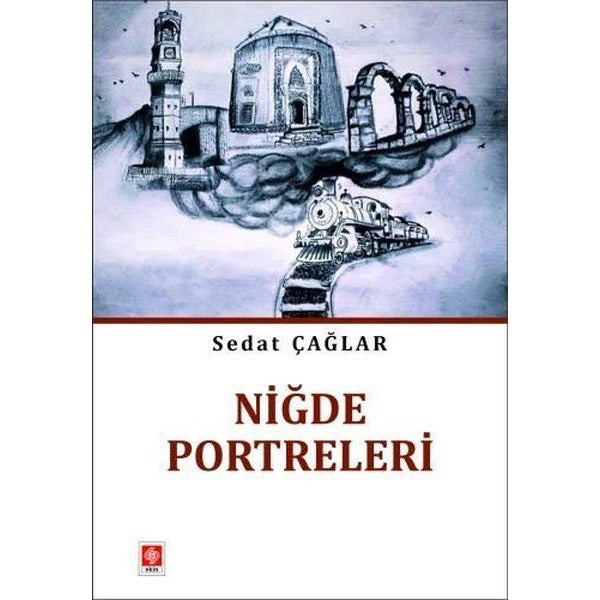 Niğde Portreleri | Ekin Basım Yayın