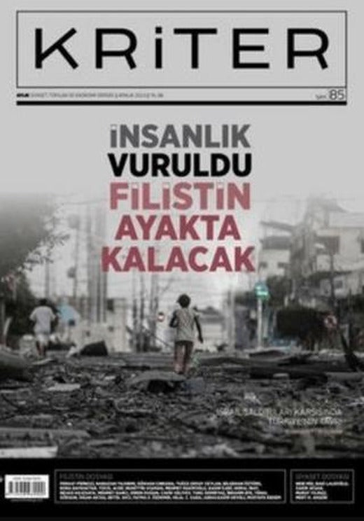 Kriter Aylık Siyaset Toplum ve Ekonomi Dergisi: Sayı 85 - Aralık 2024 | Kriter Aylık Siyaset Toplum ve Ekonomi Dergisi Yayınları (Ciltsiz)