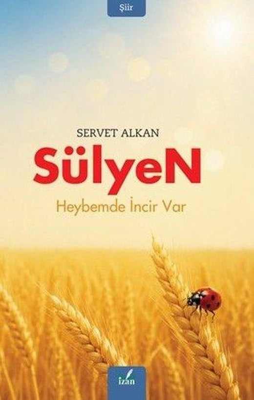 Sülyen - Heybemde İncir Var | İzan Yayıncılık (İnce Kapak)