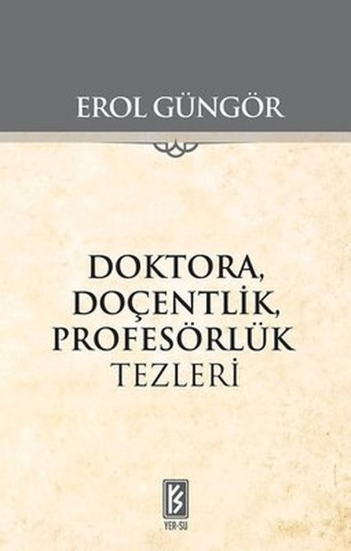Doktora Doçentlik Profesörlük Tezleri | Yer-Su