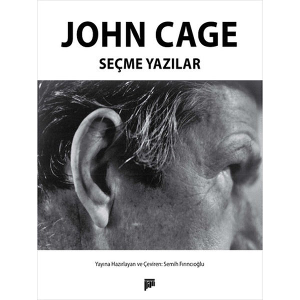 John Cage Seçme Yazılar | Pan Yayıncılık (İnce Kapak)