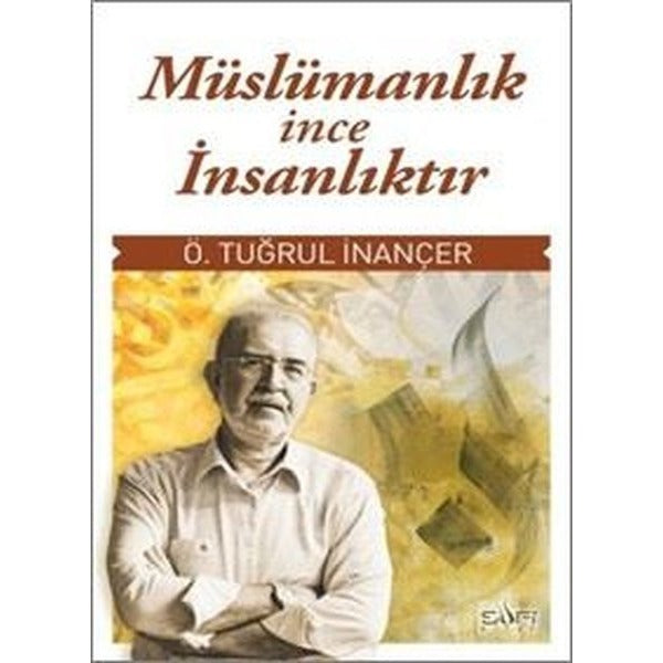 Müslümanlık İnce İnsanlıktır | Sufi Kitap (İnce Kapak)