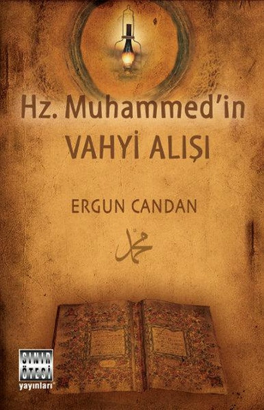 Hz. Muhammed'in Vahyi Alışı | Sınır Ötesi Yayınları (İnce Kapak)