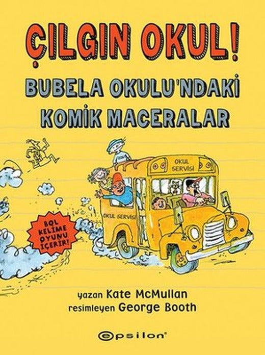 Çılgın Okul! Bubela Okulundaki Komik Maceralar | Epsilon Yayınevi