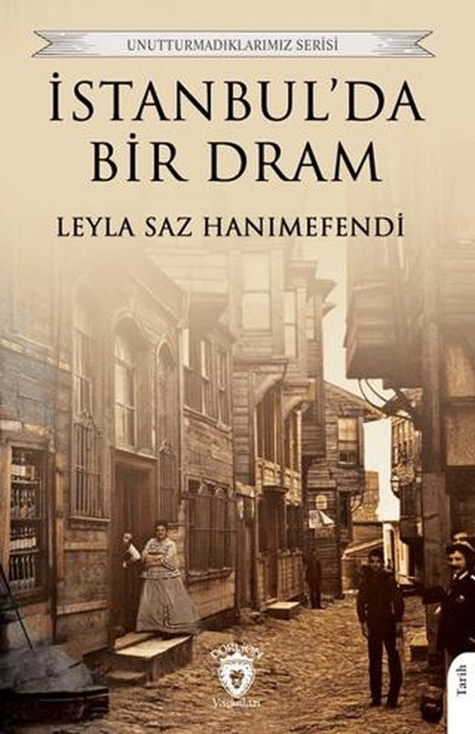İstanbul’da Bir Dram | Dorlion Yayınları (Ciltsiz)